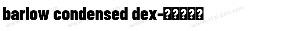 barlow condensed dex字体转换
